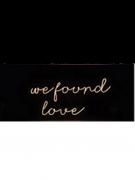 Neon Yazı We Found Love