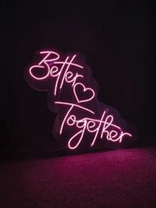 Neon Yazı Better Together